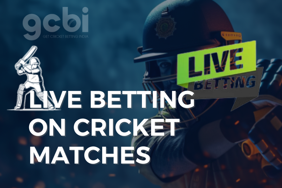 Live Betting on Cricket Matches