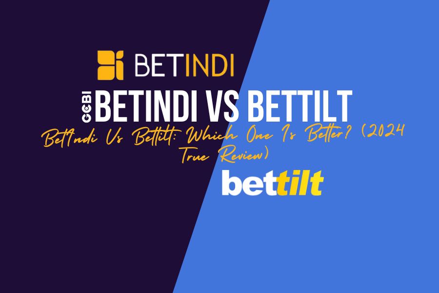 betIndi vs bettilt which one is better 2024 true review