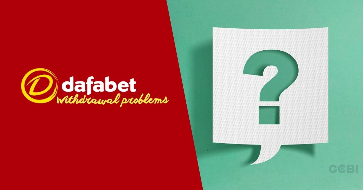 dafabet withdrawal problem