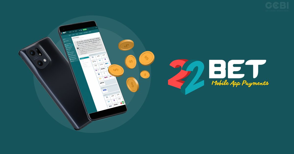 22bet app payments