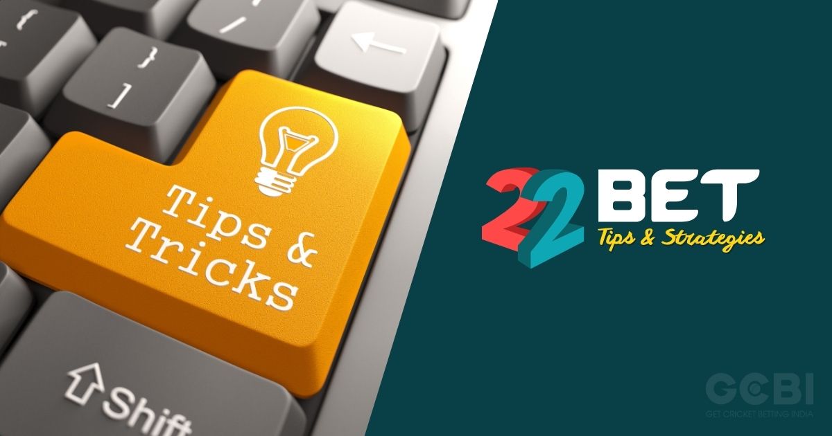 22bet cricket betting tips strategies