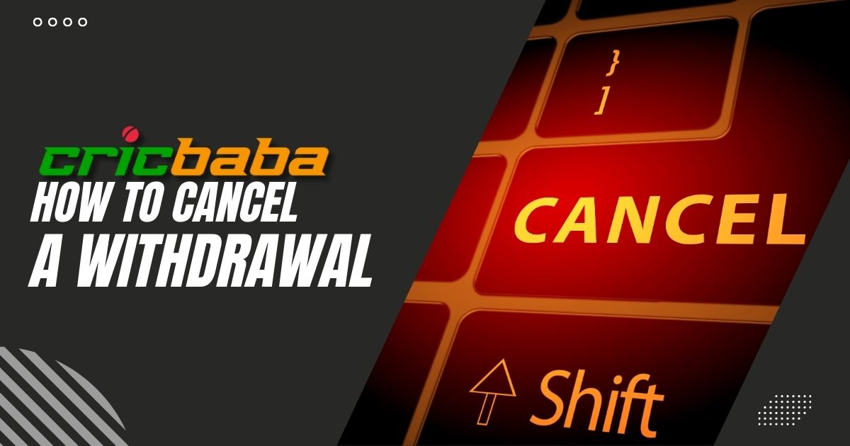 cricbaba withdrawal cancel