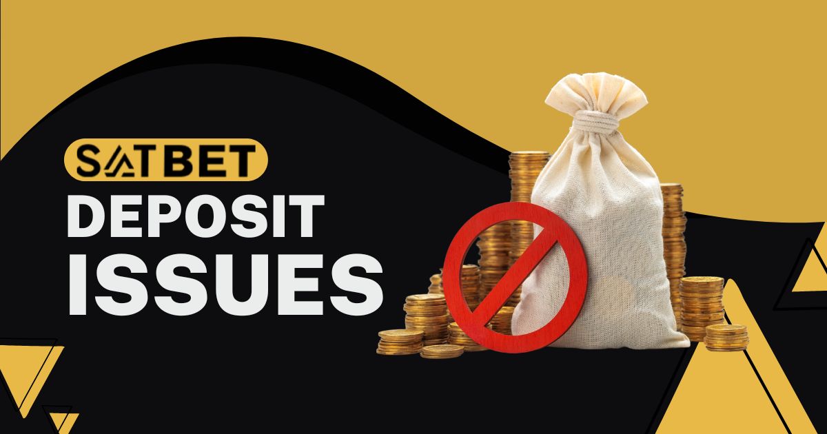 satbet payment deposit issues