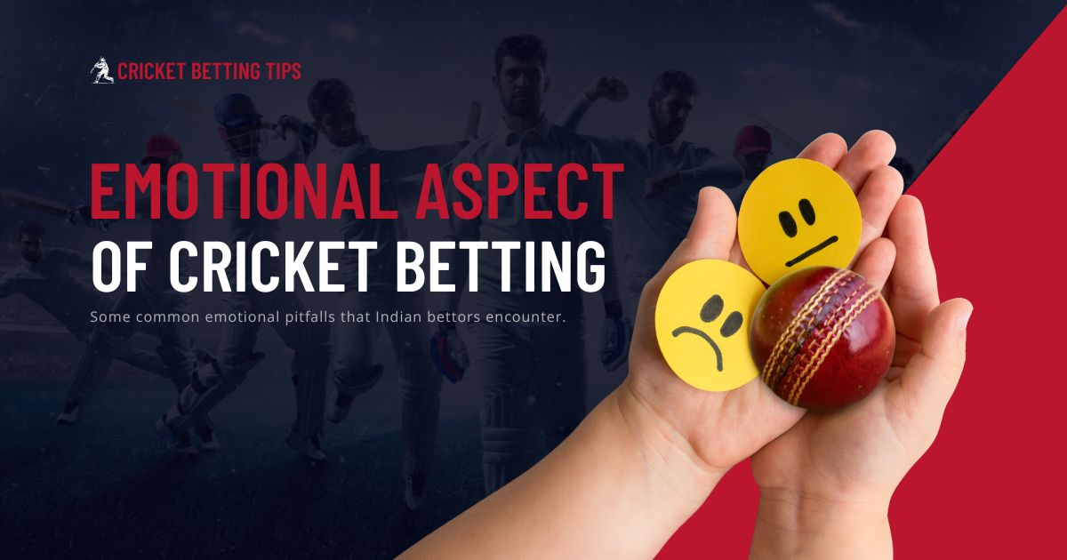 cricket betting emotional aspect