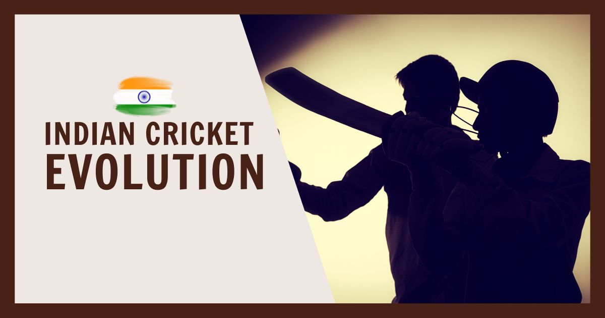 history of cricket in indian evolution