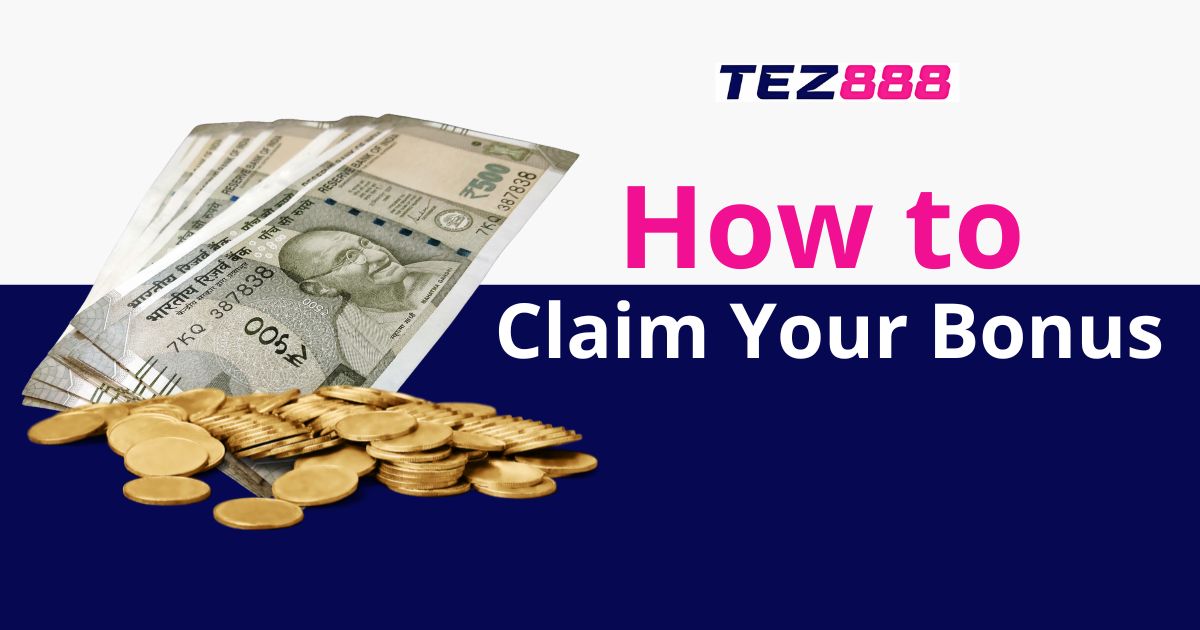 how to claim your tez888 bonus