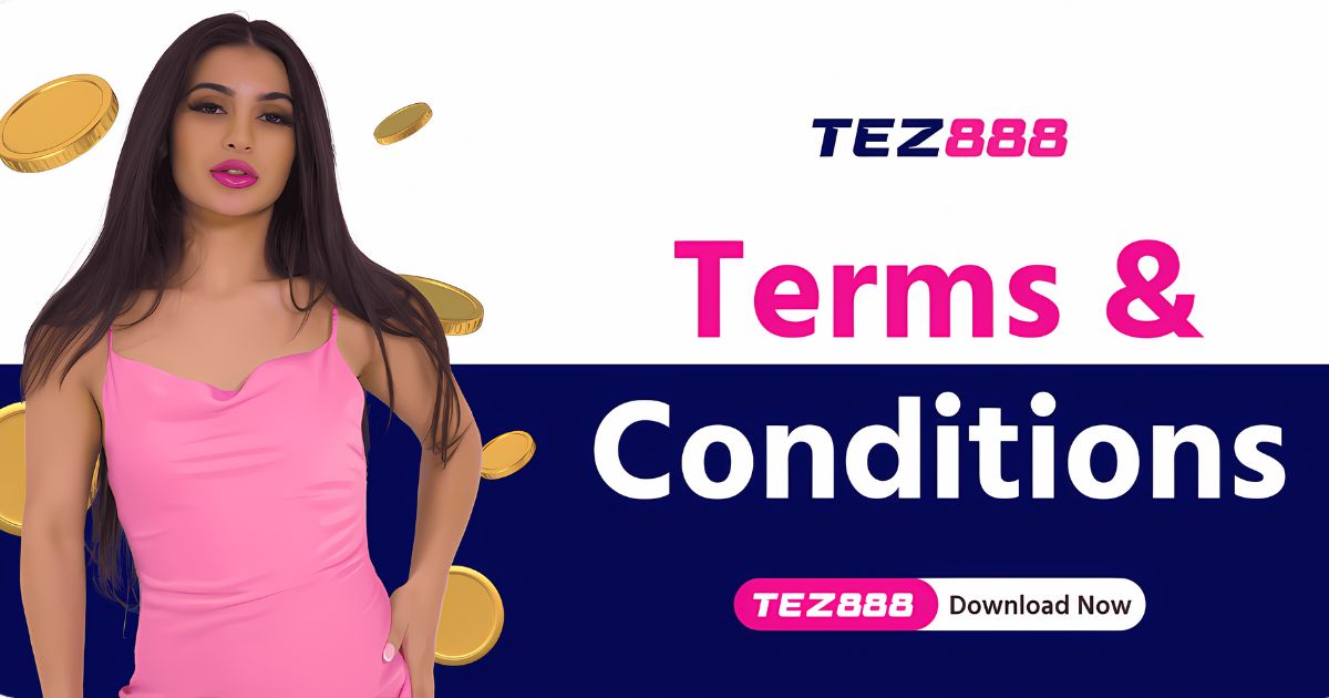 tez888 bonus terms and conditions