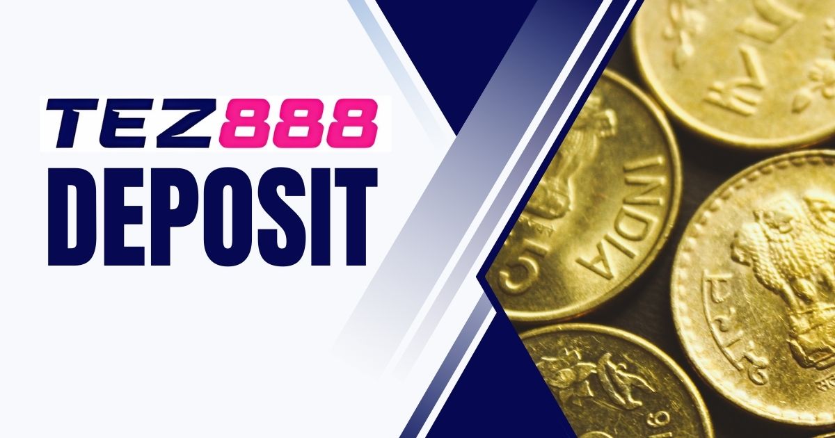 tez888 payment deposit