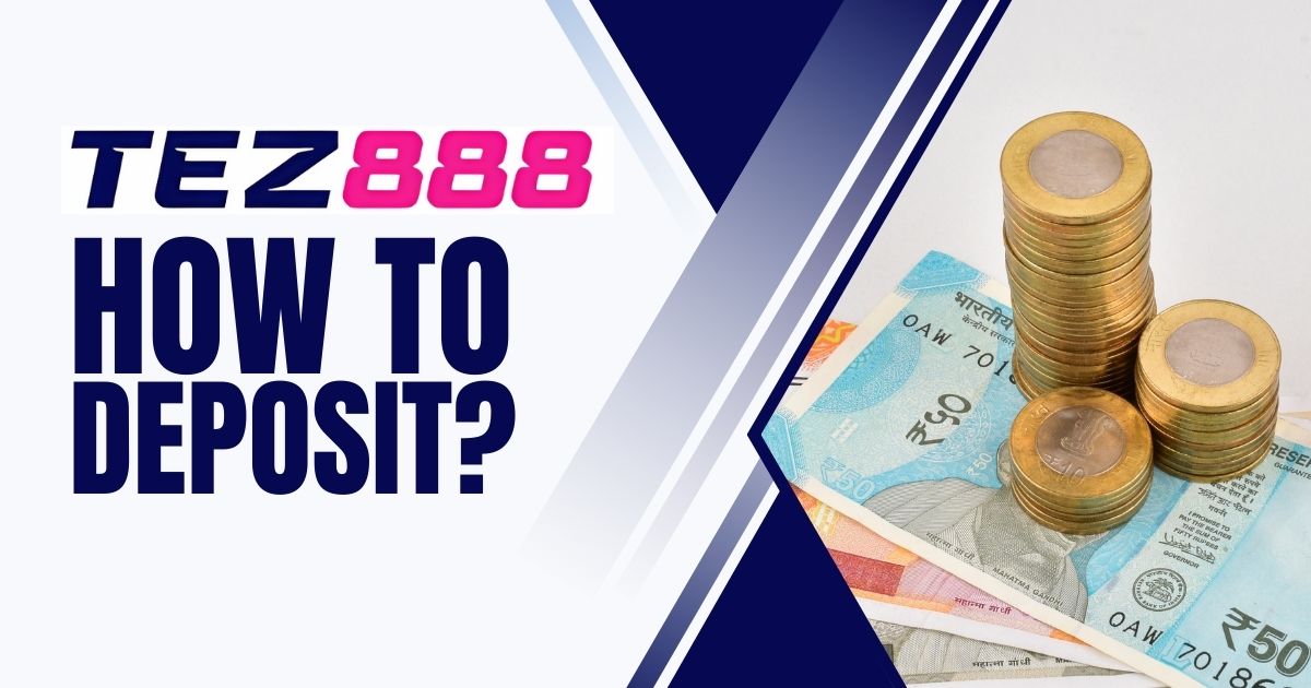 tez888 payment how to deposit